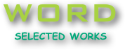 WORD
selected works
